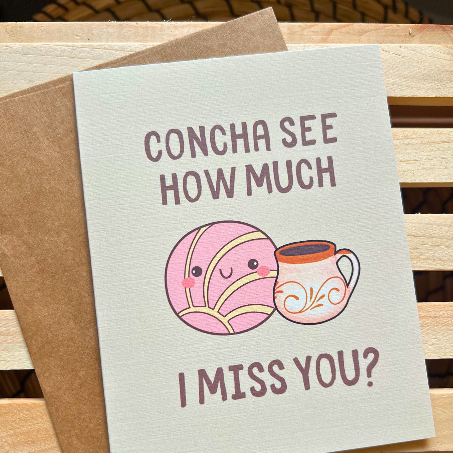 Greeting Card - Concha See How Much I Miss You